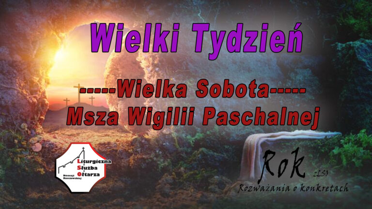 ROK z LSO – Wigilia Paschalna